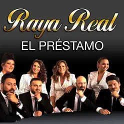 El Préstamo - Single - Raya Real El Préstamo - Single - Raya Real