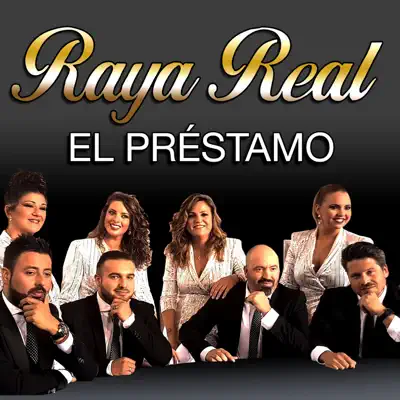 El Préstamo - Single - Raya Real