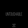 Untouchable (feat. Рем Дигга) - Miyagi & Эндшпиль