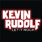 Let It Rock - Kevin Rudolf lyrics