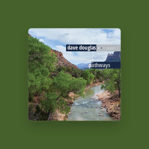 Dave Douglas Sextet's avatar