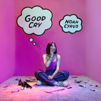 Noah Cyrus - Good Cry - EP artwork