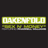 Sex 'N' Money (Club Mix) [feat. Pharrell Williams] - Oakenfold & Spitfire