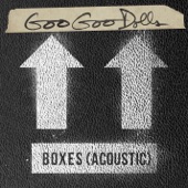 The Goo Goo Dolls - Boxes