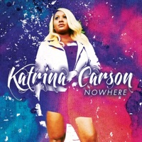 Nowhere - Single - Katrina Carson