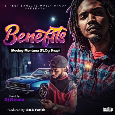 Benefits (feat. Og Snap) - Single