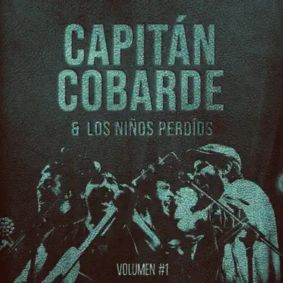 Capitán Cobarde & Los niños perdíos, Vol.1 - Capitan Cobarde