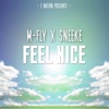 Feel Nice (feat. Sneek-E) - Single