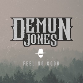 Feeling Good Demun Jones