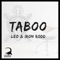 Taboo - Leo & Iron Rodd lyrics