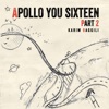 KARIM BAGGILI Lovely Yous Apollo You Sixteen, Pt. 2
