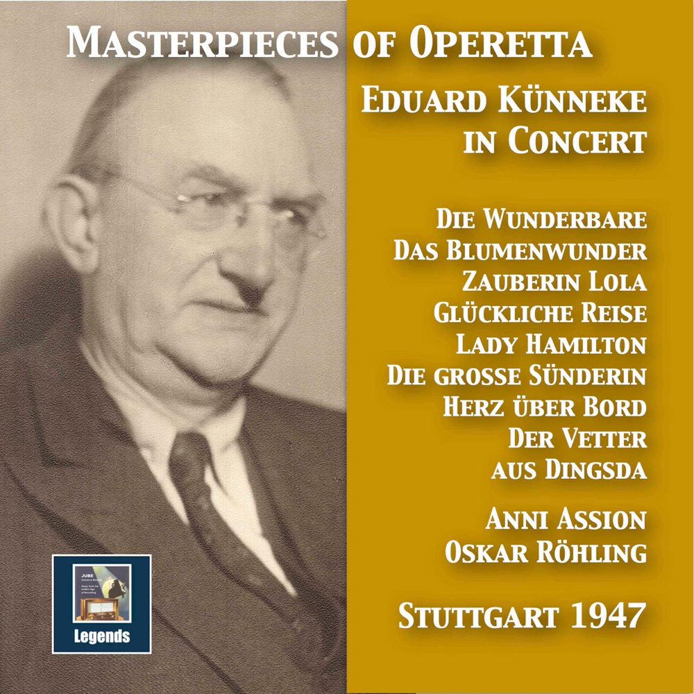 Обложка альбома «Masterpieces of Operetta: Eduard Künneke in Concert (Remastered 2017) [Live]» — Eduard Künneke & Stuttgart Radio Orchestra