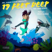 19 Feet Deep (The Love Story) - EP - Mr.Clank Clank