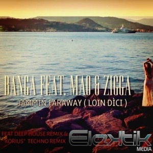 Jammin Faraway (feat. Mao & Zigga) - Single