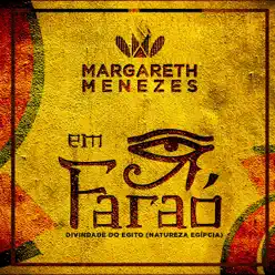 Faraó Divindade do Egito (Natureza Egípcia) - Single - Margareth Menezes