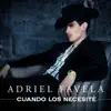 Adriel Favela - Cuando los Necesité