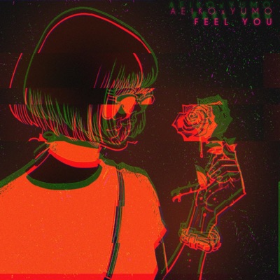 Feel You (feat. Yumo) - Single
