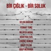 Bir Çığlık Bir Soluk