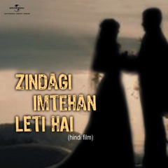 Zindagi Imtehan Leti Hai (Original Soundtrack)