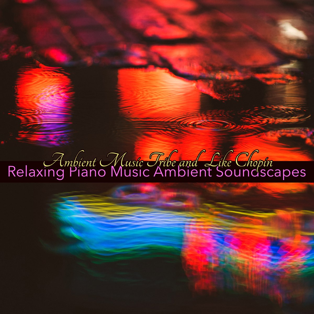 Relaxing Piano Music Ambient Soundscapes - Ambient Music Tribe & Like Chopin的專輯-  Apple Music