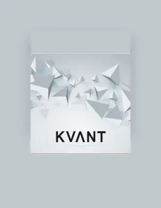 收听 Kvant、观看音乐视频、阅读小传、查看巡演日期等 ！