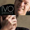 Ivo Pessoa - Uma Vez Mais