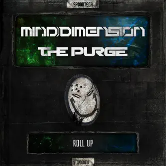 Roll Up - Single by Mind Dimension & The Purge album reviews, ratings, credits