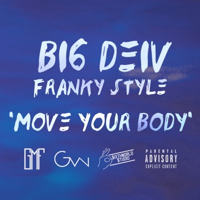 Move Your Body (feat. Franky Style) - Single