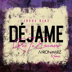 Déjame Que Te Enamoré (Remix) - Single - Josue Diaz