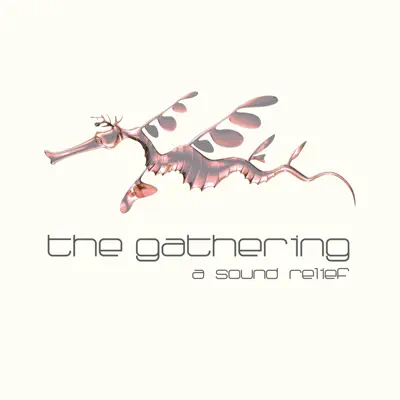 A Sound Relief - The Gathering
