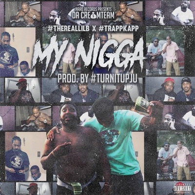 My Nigga (feat. TrappKapp) - Single