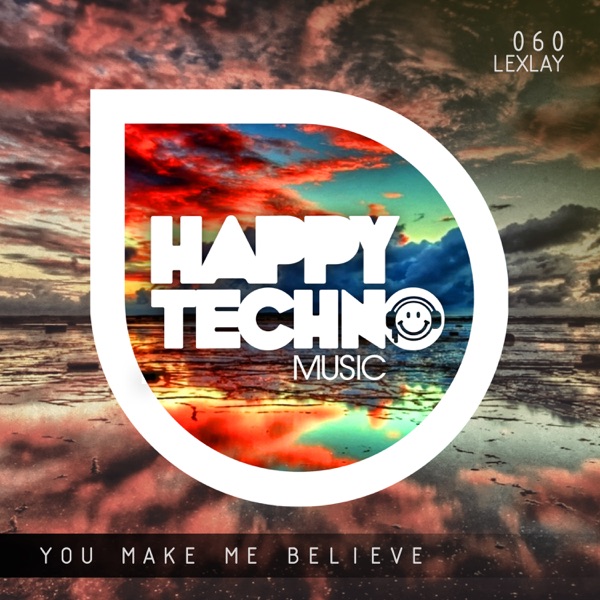 You Make Me Believe - EP