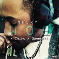 Woe (feat. Chino & Gamerboi) - Single - Shuky