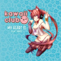 My Heart Is (feat. Vrptr) - Single - Kawaii Club