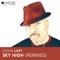 Sky High - Doug Lazy & DJ Spen lyrics