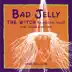 Badjelly the Witch (A Musical Tale) and Other Goodies album cover