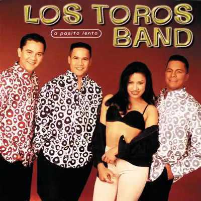 A Pasito Lento - Los Toros Band