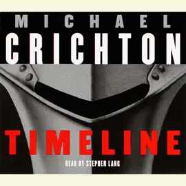 Timeline: A Novel (Abridged)