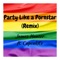 Party Like a Pornstar (feat. CupcakKe) - Jamez Hunter lyrics