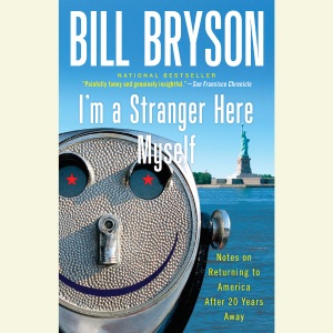 I'm a Stranger Here Myself: Notes on Returning to America After 20 Years Away (Unabridged)