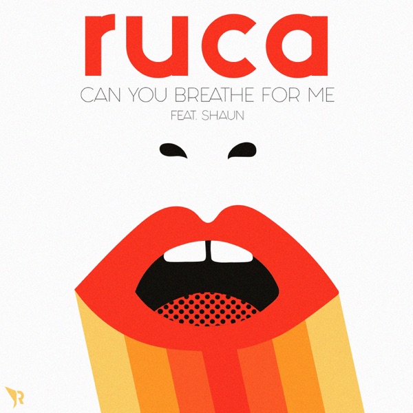 Can You Breathe for Me (feat. Shaun) - Single - Ruca