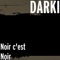 Noir c'est noir - Darki lyrics