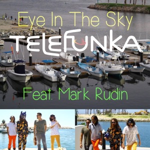 Eye in the Sky (feat. Mark Rudin) - Single