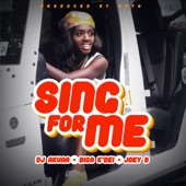 Sing for Me (feat. Bisa Kdei & Joey B) artwork