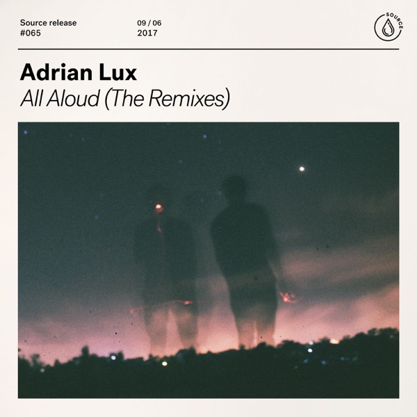 All Aloud (The Remixes) - Single