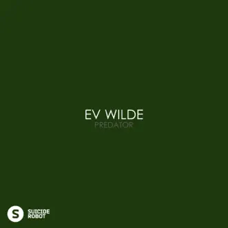 Predator - Single by Ev Wilde album reviews, ratings, credits