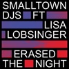 Erased the Night (feat. Lisa Lobsinger) - EP, 2017