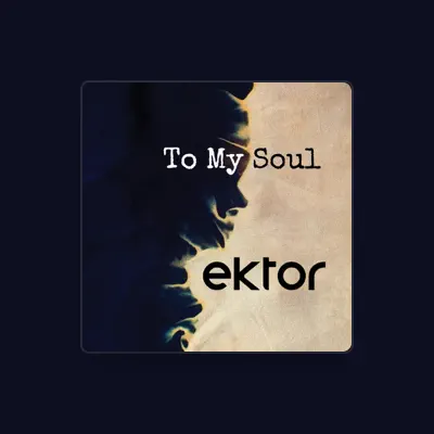Listen to Ektor, watch music videos, read bio, see tour dates & more!