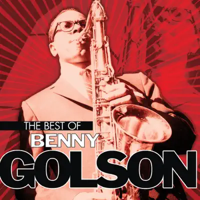 The Best of Benny Golson - Benny Golson