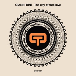Gianni Bini - The City of Free Love (David Penn Remix)